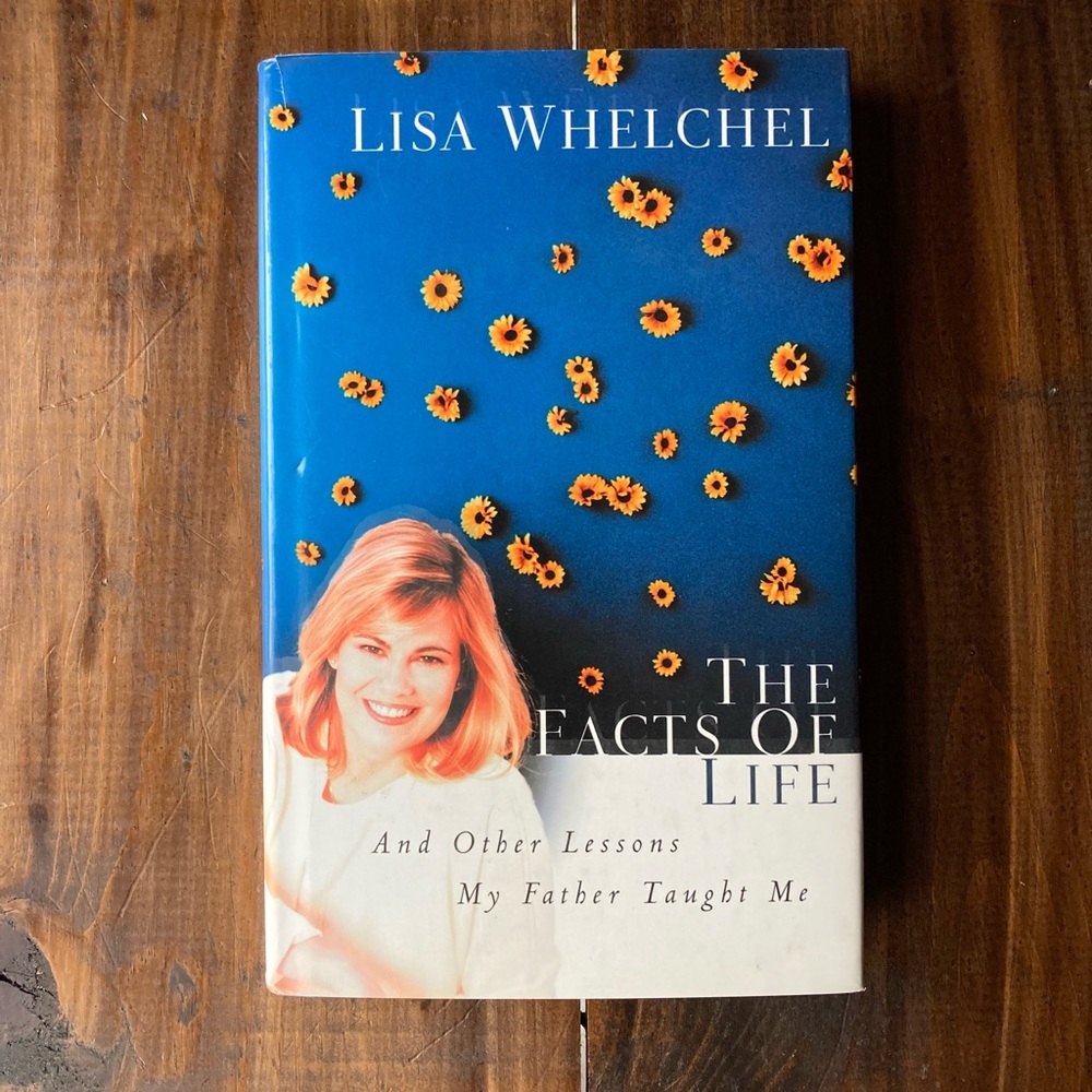 The Facts of Life & Other Lessons My Father Taught Me - 1991 - Lisa Welchel